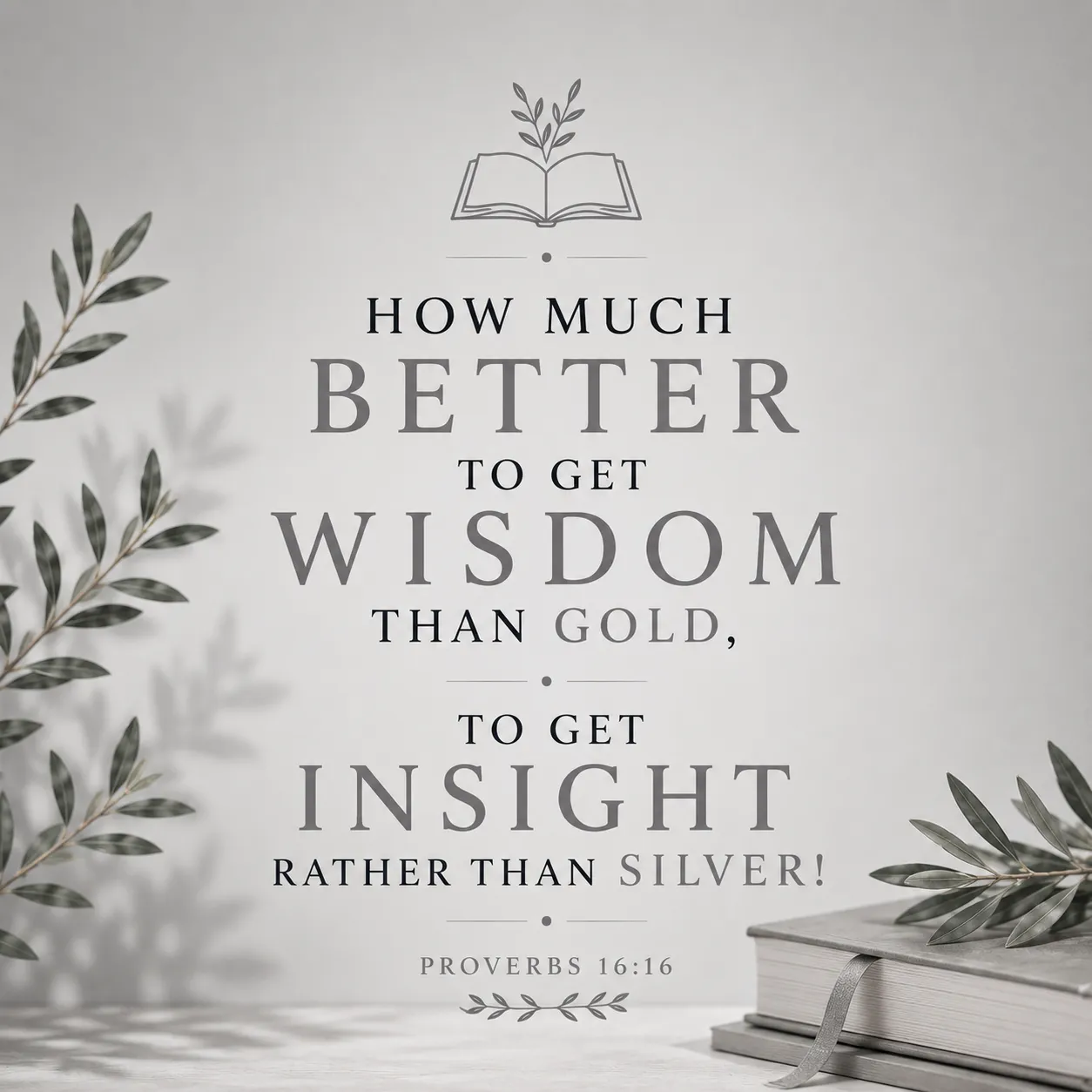 Proverbs 16:16